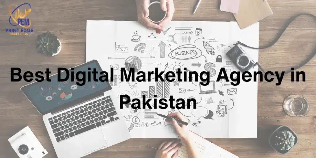 Best Digital Marketing Agency in Pakistan